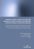 Aprender a traducir y traducir para aprender / Apprendre à traduire et traduire pour apprendre / Aprender a traduzir e traduzir para aprender