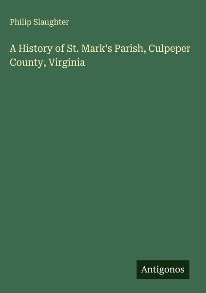 A History of St. Mark's Parish, Culpeper County, Virginia