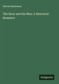 The Hour and the Man: A Historical Romance