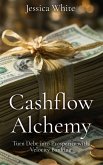 Cashflow Alchemy Cashflow Alchemy