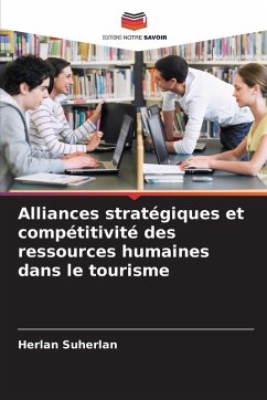 Cover Alliances stratégiques et compétitivité des ressources humaines dans le tourisme