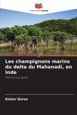 Les champignons marins du delta du Mahanadi, en Inde