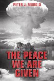 The Peace We Are Given The Peace We Are Given