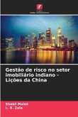 Gestão de risco no setor imobiliário indiano - Lições da China Gestão de risco no setor imobiliário indiano - Lições da China