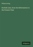 Norfolk Lists, from the Reformation to the Present Time