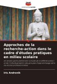 Approches de la recherche-action dans le cadre d'études pratiques en milieu scolaire