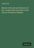 Memoir of the Life and Character of Rev. Joseph Vaill: Late Pastor of the Church of Christ in Hadlyme
