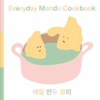 Everyday Mandu Cookbook