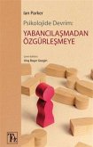Psikolojide Devrim Yabancilasmadan Özgürlesmeye Psikolojide Devrim Yabancilasmadan Özgürlesmeye