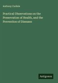 Practical Observations on the Preservation of Health, and the Prevention of Diseases