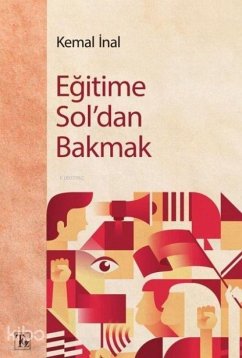 Egitime Soldan Bakmak - Inal, Kemal Egitime Soldan Bakmak - Inal, Kemal