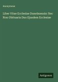 Liber Vitae Ecclesiae Dunelmensis: Nec Non Obituaria Duo Ejusdem Ecclesiae