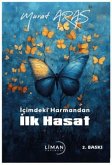 Icimdeki Harmandan Ilk Hasat Icimdeki Harmandan Ilk Hasat