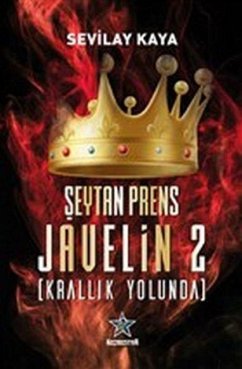 Seytan Prens Javelin 2 - Krallik Yolunda - Kaya, Sevilay