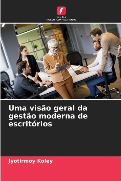 Uma visão geral da gestão moderna de escritórios