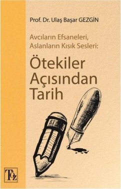 Ötekiler Acisindan Tarih - Basar Gezgin, Ulas