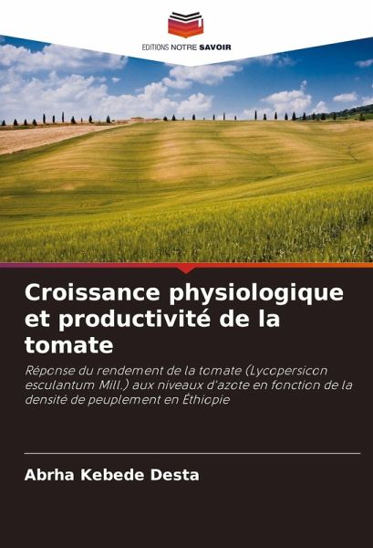 Croissance physiologique et productivité de la tomate Croissance physiologique et productivité de la tomate