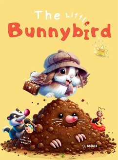 The Little Bunnybird - Anadi, S. The Little Bunnybird - Anadi, S.