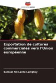 Exportation de cultures commerciales vers l'Union européenne