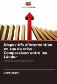 Dispositifs d'intervention en cas de crise - Comparaison entre les Länder Dispositifs d'intervention en cas de crise - Comparaison entre les Länder