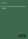 Goethe Et Le Mouvement Littéraire De Weimar