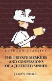 The Private Memoirs and Confessions of a Justified Sinner The Private Memoirs and Confessions of a Justified Sinner