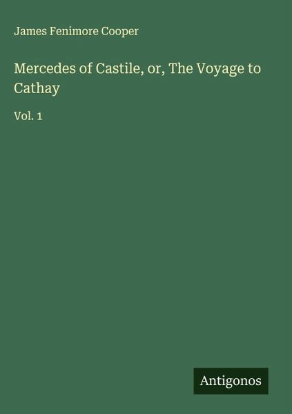 Mercedes of Castile, or, The Voyage to Cathay Mercedes of Castile, or, The Voyage to Cathay