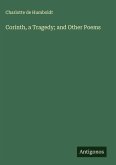 Corinth, a Tragedy; and Other Poems