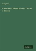 A Treatise on Mensuration for the Use of Schools