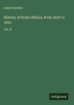 Cover History of Scots Affairs, from 1637 to 1641