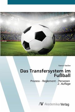 Das Transfersystem im Fußball Cover Das Transfersystem im Fußball