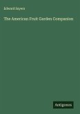 The American Fruit Garden Companion