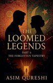 The Loomed Legends Part 1 The Loomed Legends Part 1