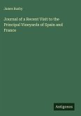 Journal of a Recent Visit to the Principal Vineyards of Spain and France