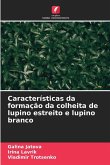 Características da formação da colheita de lupino estreito e lupino branco Características da formação da colheita de lupino estreito e lupino branco
