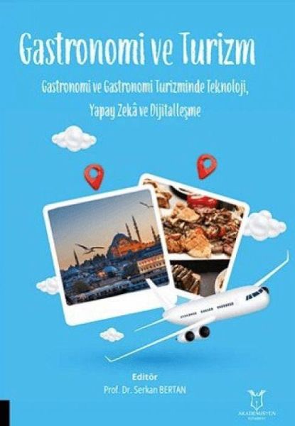 Gastronomi ve Turizm Gastronomi ve Turizm