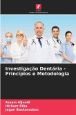 Investigação Dentária - Princípios e Metodologia