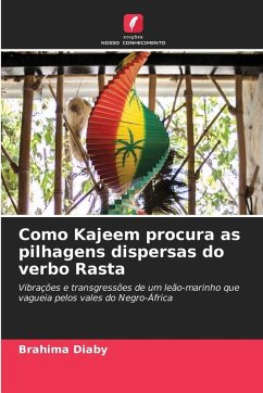 Como Kajeem procura as pilhagens dispersas do verbo Rasta - Diaby, Brahima Como Kajeem procura as pilhagens dispersas do verbo Rasta - Diaby, Brahima