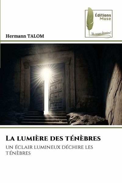 La lumière des ténèbres La lumière des ténèbres