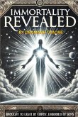 Immortality Revealed Immortality Revealed