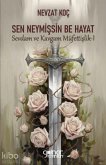 Sen Neymissin Be Hayat - Sevdam ve Kavgam Müfettislik 1