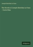 The Novels of Joseph Sheridan Le Fanu - Uncle Silas