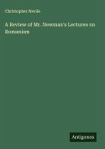 A Review of Mr. Newman's Lectures on Romanism