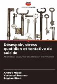 Désespoir, stress quotidien et tentative de suicide
