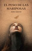 El Peso de las Mariposas