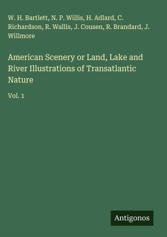 Cover American Scenery or Land, Lake and River Illustrations of Transatlantic Nature