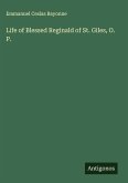 Life of Blessed Reginald of St. Giles, O. P.