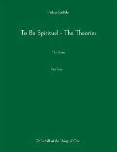 To Be Spirituel - The Theories To Be Spirituel - The Theories