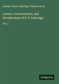 Letters, Conversations, and Recollections of S. T. Coleridge