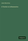 A Treatise on Inflammation A Treatise on Inflammation